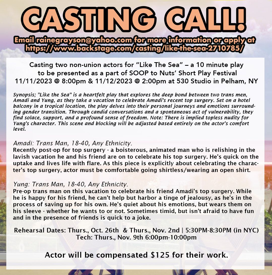 Casting Call For Raine's New Short Play "Like The Sea"